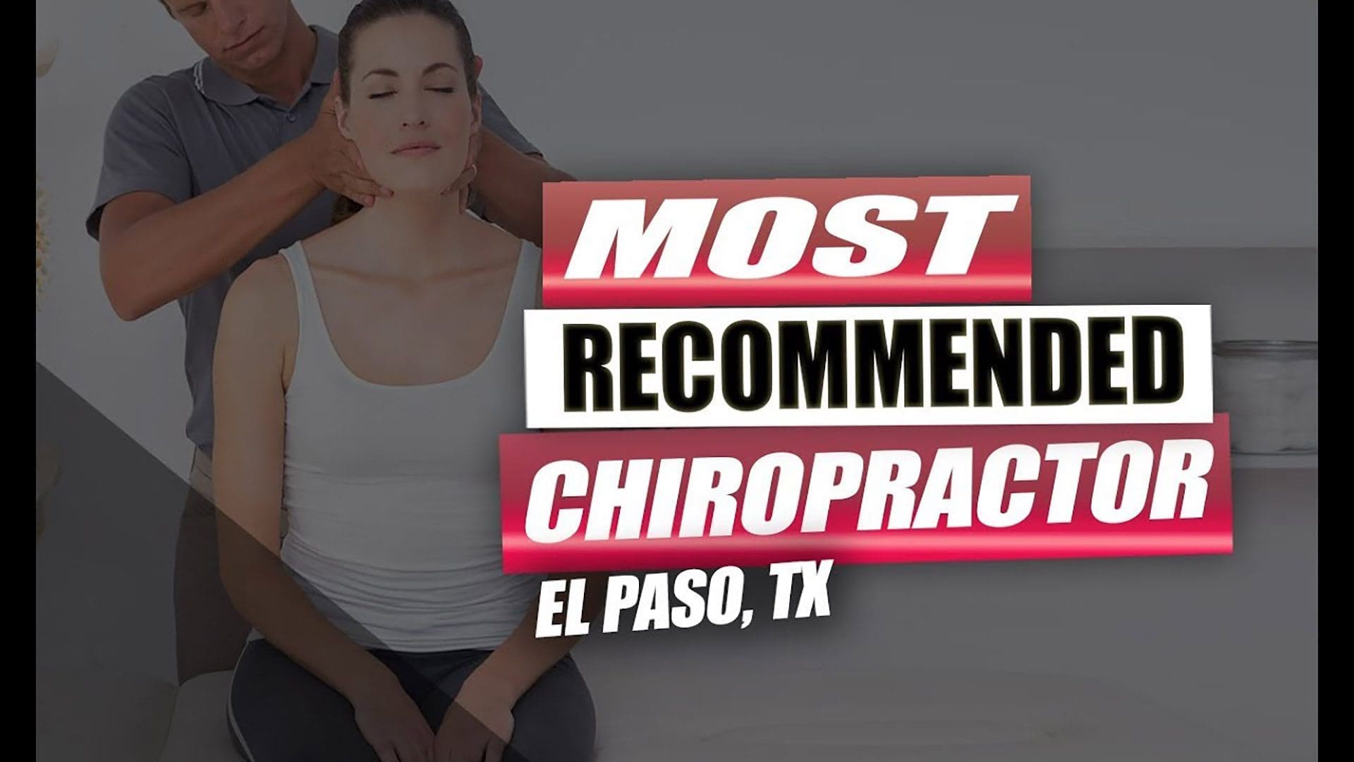 most effective chiropractor el paso tx.
