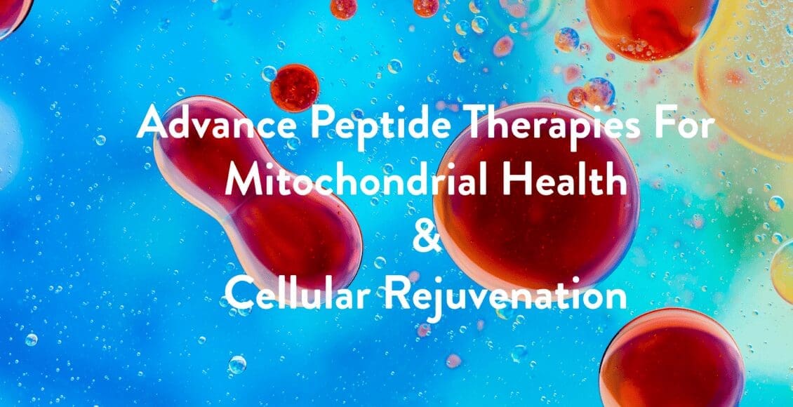 advance peptide therapy, El Paso, mitochondrial health