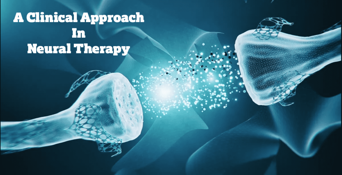 Neural therapy, El Paso, Clinical Approach